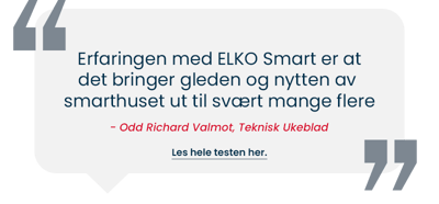 Sitat, test av smarthus, teknisk ukeblad, ELKO Smart